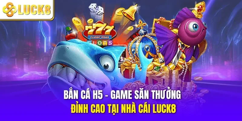 Bắn cá H5